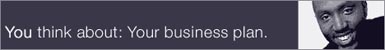 IBM - Your Business Plan/Expanding Your Family