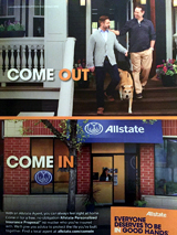Allstate - Come Out. Come In.